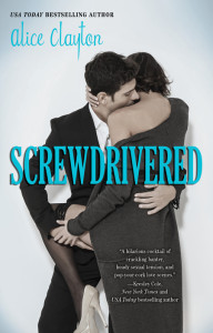 Screwdrivered by Alice Clayton